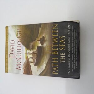 The Path Between the Seas David McCullough Panama Canal History Paperback